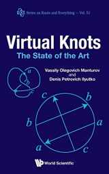 9789814401128-9814401129-VIRTUAL KNOTS: THE STATE OF THE ART (Series on Knots and Everything, 51)