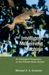 9780195326703-0195326709-The Intelligent Movement Machine: An Ethological Perspective on the Primate Motor System