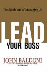 9780814439005-0814439004-Lead Your Boss: The Subtle Art of Managing Up
