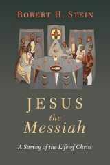 9780830851850-0830851852-Jesus the Messiah: A Survey of the Life of Christ