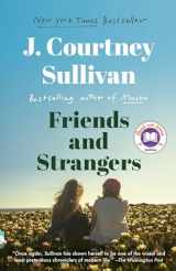 9780525436478-0525436472-Friends and Strangers: A novel (A Read with Jenna Pick) (Vintage Contemporaries)