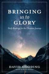 9781912721375-1912721376-Bringing Us To Glory: Daily Readings for the Christian Life (Myrtlefield Devotionals)