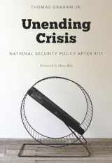 9780295991702-0295991704-Unending Crisis: National Security Policy After 9/11