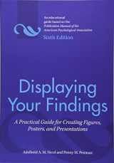 9781433807077-1433807076-Displaying Your Findings: A Practical Guide for Creating Figures, Posters, and Presentations