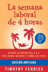 9781644736982-1644736985-La semana laboral de 4 horas / The 4-Hour Workweek (Spanish Edition)