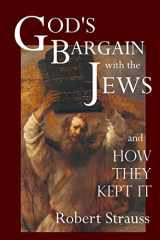 9780578190488-0578190486-God's Bargain With The Jews