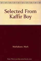 9780929631288-0929631285-Selected from Kaffir Boy (Writers Voices)