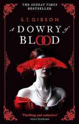 9780356519319-0356519317-A Dowry of Blood: THE GOTHIC SUNDAY TIMES BESTSELLER