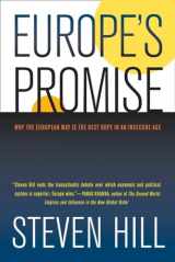 9780520261372-0520261372-Europe's Promise: Why the European Way Is the Best Hope in an Insecure Age
