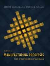 9780134290553-0134290550-Manufacturing Processes for Engineering Materials