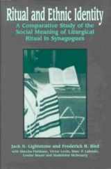 9780889202474-0889202478-Ritual and Ethnic Identity: A Comparative Study of the Social Meaning of Liturgical Ritual in Synagogues