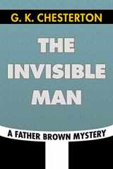 9781797665269-179766526X-The Invisible Man by G. K. Chesterton: Super Large Print Edition of the Classic Father Brown Mystery Specially Designed for Low Vision Readers