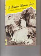 9780916107277-0916107272-Southern Woman's Story: Life in Confederate Richmond