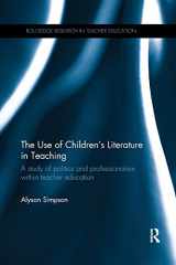 9780815360537-0815360533-The Use of Children's Literature in Teaching (Routledge Research in Teacher Education)