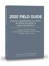 9781949506839-1949506835-2020 Field Guide Estate & Retirement Planning, Business Planning & Employee Benefits