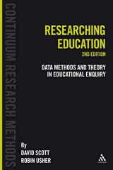 9781441101662-1441101667-Researching Education: Data, methods and theory in educational enquiry (Continuum Research Methods)