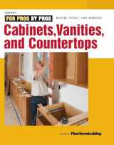 9781631861611-1631861611-Cabinets, Vanities, and Countertops (For Pros By Pros)
