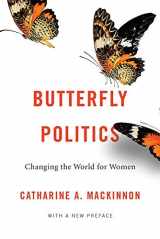 9780674237667-0674237668-Butterfly Politics: Changing the World for Women, With a New Preface