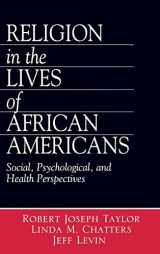 9780761917083-076191708X-Religion in the Lives of African Americans: Social, Psychological, and Health Perspectives