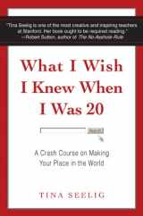 9780062047410-0062047418-What I Wish I Knew When I Was 20: A Crash Course on Making Your Place in the World