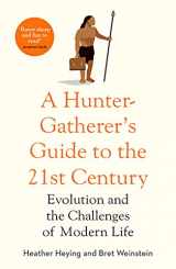 9781800750746-1800750749-A Hunter-Gatherer's Guide to the 21st Century