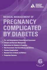9781580406987-158040698X-Medical Management of Pregnancy Complicated by Diabetes