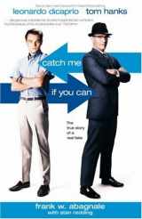 9781840184266-1840184264-Catch Me If You Can: The Amazing True Story of the Youngest and Most Daring Con Man in the History of Fun and Profit