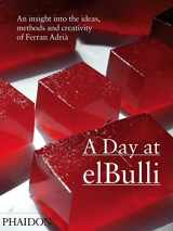 9780714856742-0714856746-A Day at elBulli: An insight into the ideas, methods and creativity of Ferran Adrià