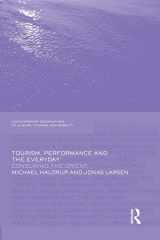 9781138867185-1138867187-Tourism, Performance and the Everyday: Consuming the Orient (Contemporary Geographies of Leisure, Tourism and Mobility)