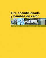 9781616071998-1616071990-Preparación para el Examen NATE: Aire acondicionado y bombas de calor (Spanish Edition)