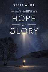9781532085000-1532085001-Hope of Glory: Filling Yourself With the Promises of God