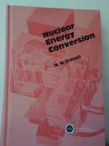 9780894480157-0894480154-Nuclear Energy Conversion