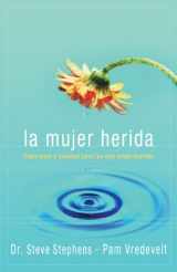 9780789914507-0789914506-La Mujer Herida/ the Wounded Woman (Spanish Edition)