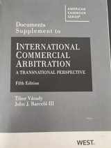 9780314281265-0314281266-V Documents Supplement to International Commercial Arbitration, A Transnational Perspective (American Casebook Series)