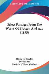 9781120702081-1120702089-Select Passages From The Works Of Bracton And Azo (1895)