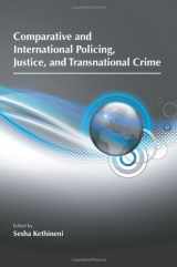 9781594606649-1594606641-Comparative and International Policing, Justice, and Transnational Crime