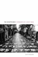 9781640121522-1640121528-The Disappeared: Remnants of a Dirty War