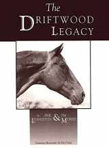 9781681792651-1681792656-Driftwood Legacy: A Great Usin' Horse and Sire of Usin' Horses
