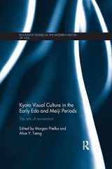 9780367026752-0367026759-Kyoto Visual Culture in the Early Edo and Meiji Periods: The arts of reinvention (Routledge Studies in the Modern History of Asia)