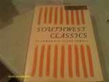 9780816507955-0816507953-Southwest Classics: The Creative Literature of the Arid Lands_Essays on the Books and Their Writers