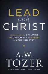 9780764234033-076423403X-Lead like Christ: Reflecting the Qualities and Character of Christ in Your Ministry