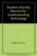 9780870069062-0870069063-Student Activity Manual for Understanding Technology