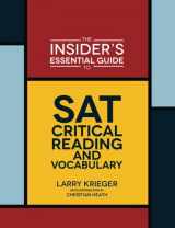 9780985291228-0985291222-The Insider's Essential Guide to SAT Critical Reading and Vocabulary