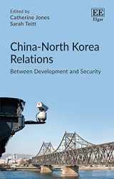 9781788979696-1788979699-China–North Korea Relations: Between Development and Security