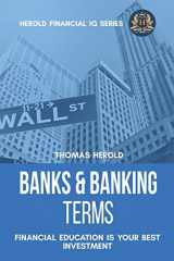 9781798004548-1798004542-Banks & Banking Terms - Financial Education Is Your Best Investment (Financial IQ Series)