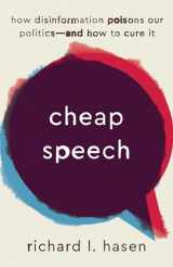9780300259377-0300259379-Cheap Speech: How Disinformation Poisons Our Politics―and How to Cure It
