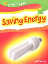 9781845389246-1845389247-Saving Energy (Green Kids)