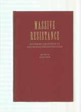9780195177855-0195177851-Massive Resistance: Southern Opposition to the Second Reconstruction