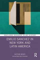 9780367513658-036751365X-Emilio Sanchez in New York and Latin America (Routledge Research in Art History)