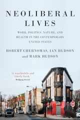 9781526110183-1526110180-Neoliberal lives: Work, politics, nature, and health in the contemporary United States